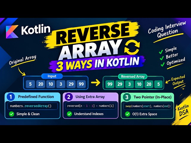 Reverse an Array in Kotlin | 3 Approaches | Kotlin Coding Interview Question #dsa #interview #kotlin
