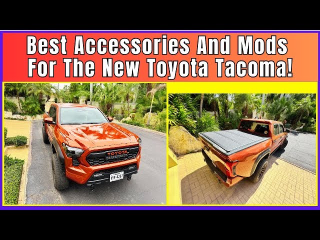 Best Accessories And Mods For The 2024 And 2025 Toyota Tacoma