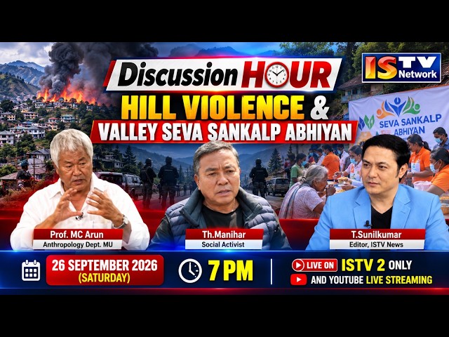 DISCUSSION HOUR 26th SEPTEMBER  2026 TOPIC : HILL VIOLENCE & VALLEY SEVA SANKALP ABHIYAN