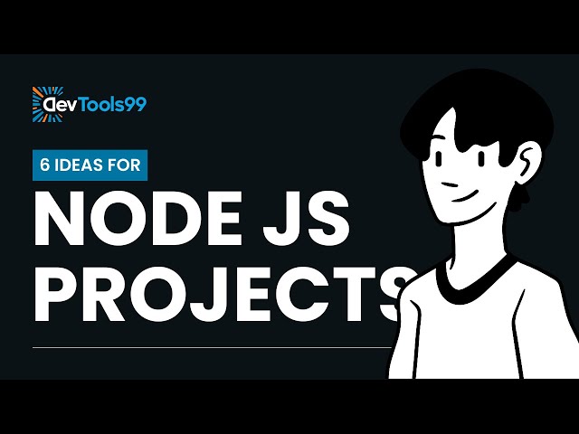 6 Node JS projects ideas #devtools99