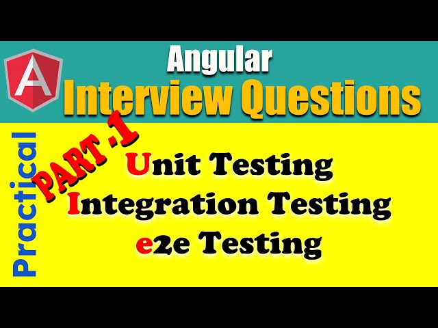 Angular Interview Question  - Unit Testing  - Step by Step - Part 1