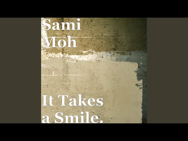 It Takes a Smile.