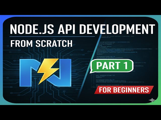 Node.js Backend Development For Beginners Part 1