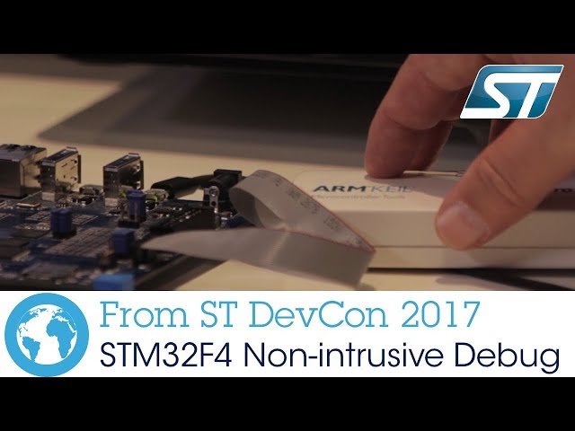 ST DevCon 2017, ARM & STM32F4 Non-intrusive Debug