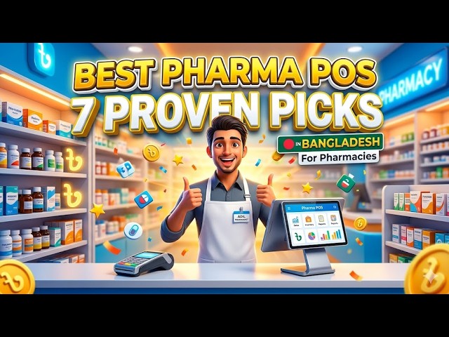 Best Pharma POS Application in Bangladesh: 7 Proven Picks #Pharma
