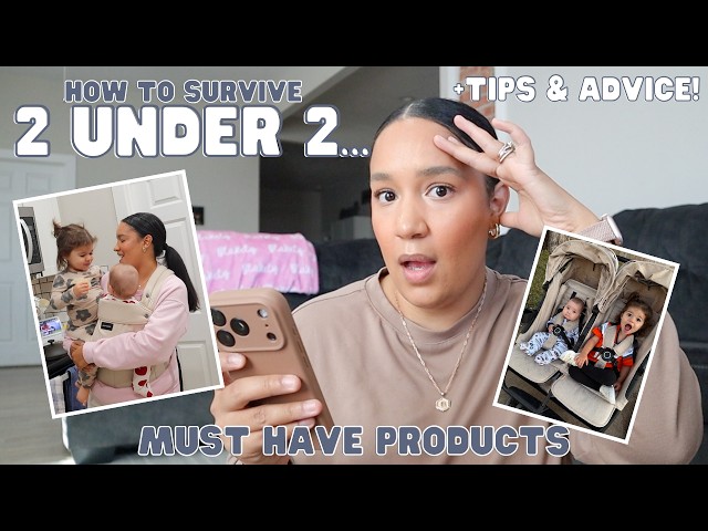 2 Under 2 Survival Guide 💕👧🏻👶🏼 Must-Have Products + Tips That Saved Me! (Newborn + Toddler Mom)