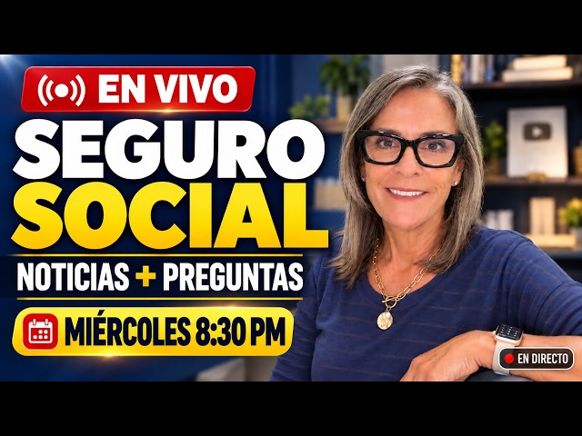 Seguro Social al Día EN VIVO con María Díaz
