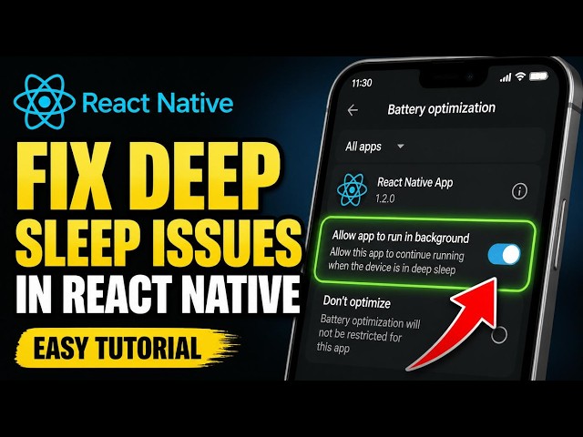 How to configure deep sleep issues in React Native apps - Easy Tutorial