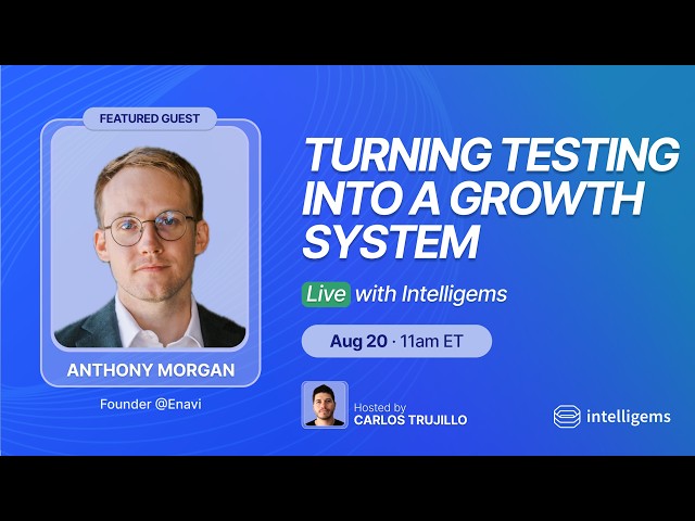 Turning Testing Into a Growth System ft. Anthony Morgan | Live with Intelligems 💎