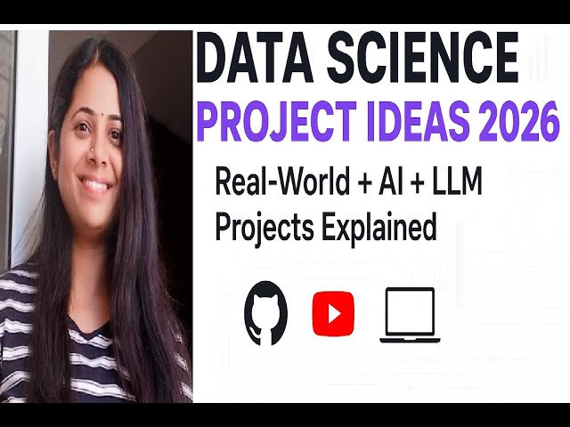 🔥 Data Science Project Ideas 2026 | Real-World + AI + LLM Projects Explained