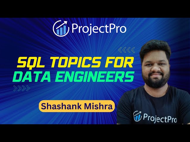 SQL Topics for Data Engineers | By Shashank Mishra