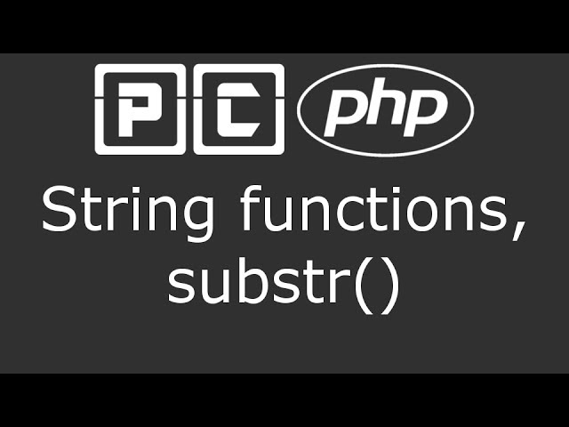 PHP beginners tutorial 24 - string functions, substr