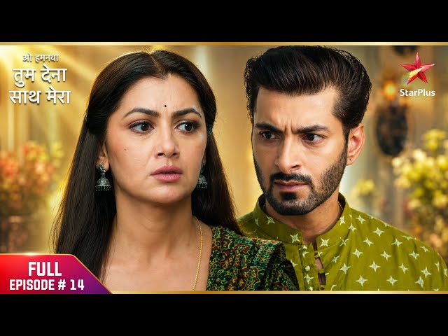 Oh Humnava Tum Dena Saath Mera | Full Ep. 14 | Arvind Guides Rakshit