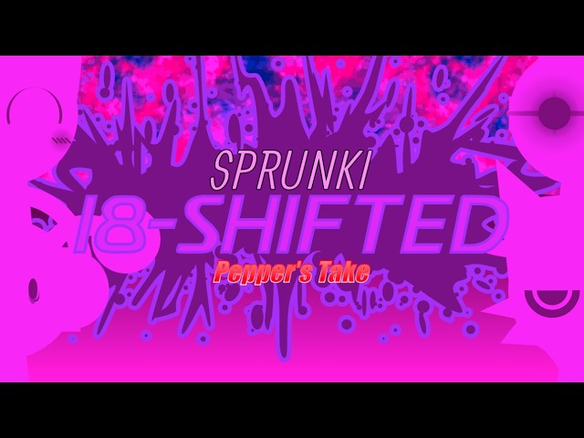 Sprunki 18-Shifted Pepper's Take is out! Link in Description