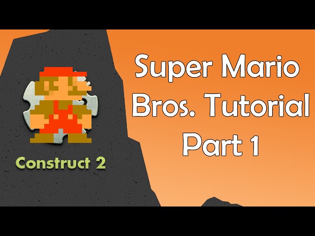 Construct 2 Tutorial - Super Mario Bros: Creating the project (Part 1)