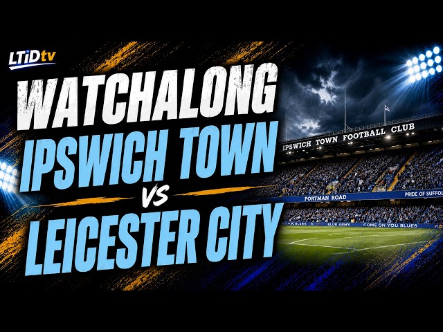 Ipswich T v Leicester C 1-0 Northampton T | Carabao Cup R1 Watchalong