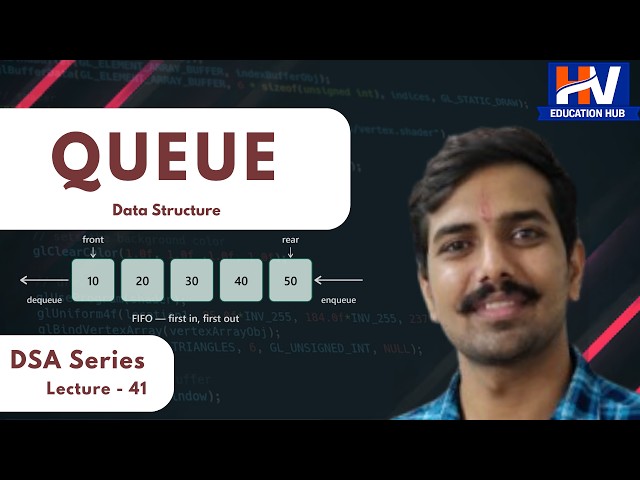 Queue Data Structure in CPP | Operations & Implementation (Hindi)  |  DSA Series | Lecture - 41