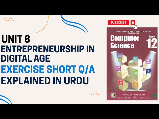 Class 12 Computer | Unit 8 Entrepreneurship | Exercise Short Questions & Answers Explained in Urdu