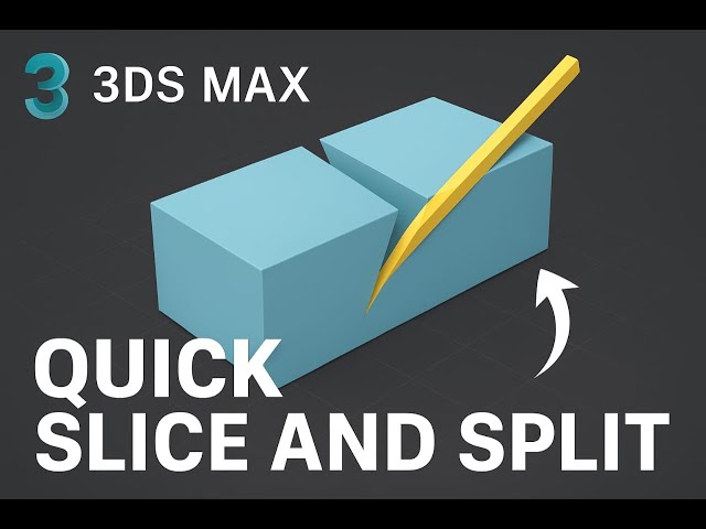 3ds Max Tutorial: Quick Slice & Split Made Easy