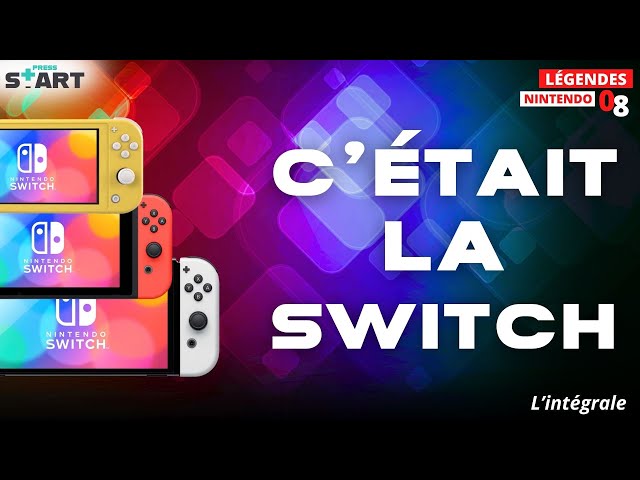 C'était la Switch - L'intégrale