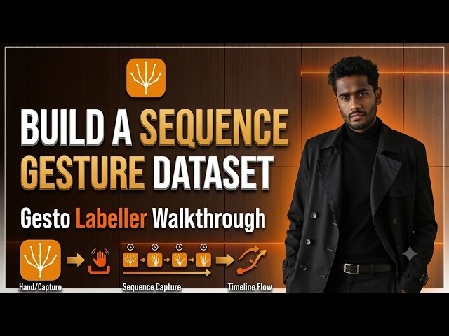 Capture a Sequence Gesture Dataset in Gesto Labeller