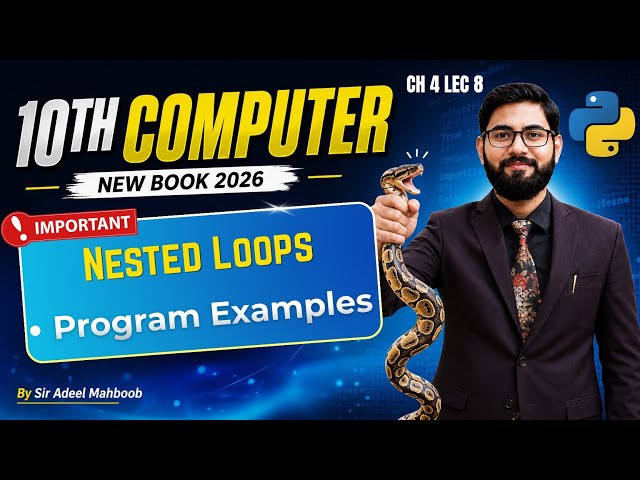 Nested loops in python with programs | 10th class computer chapter 4