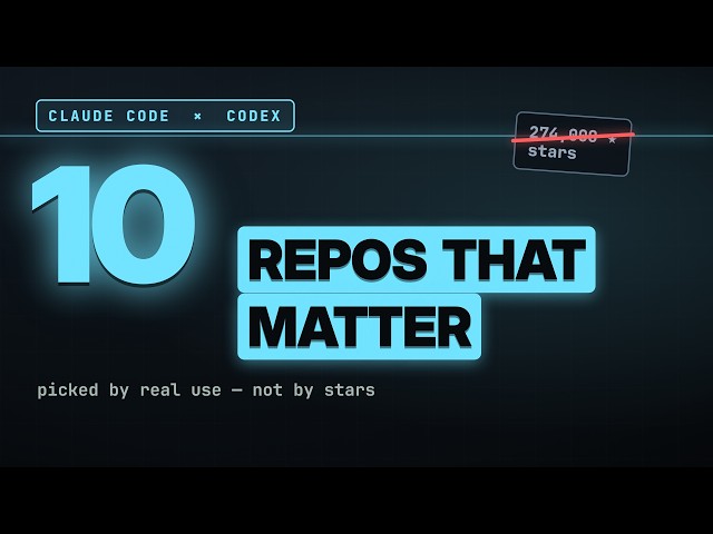 Claude Code & Codex: The 10 Repos That Actually Matter Right Now
