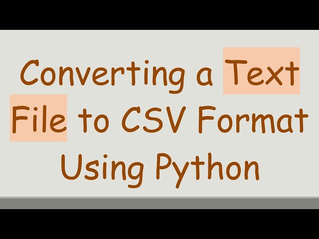 Converting a Text File to CSV Format Using Python