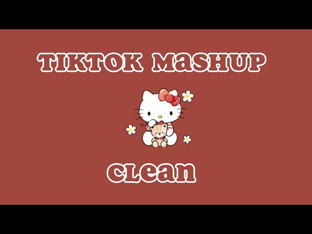 Tik Tok Mashup Clean 🎀 June 2023🎀