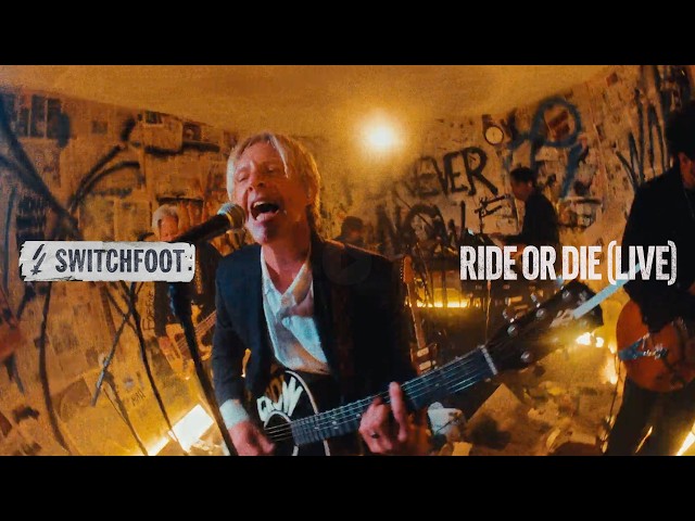 Switchfoot - Ride Or Die (Live)