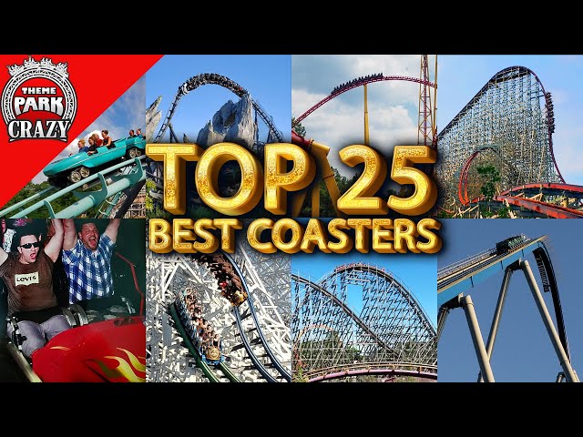 Top 25 BEST Roller Coasters 🎢👍 (That I've Ridden)