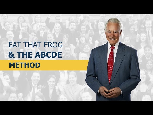Eat That Frog & The ABCDE Method