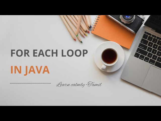 For Each Loop in Java | Explained in tamil