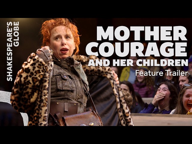 Feature Trailer | Mother Courage (2026) | Summer 2026 Season | Shakespeare's Globe
