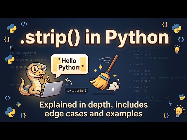 THE .strip() FUNCTION IN PYTHON WITH EXAMPLES AND EDGE CASES.
