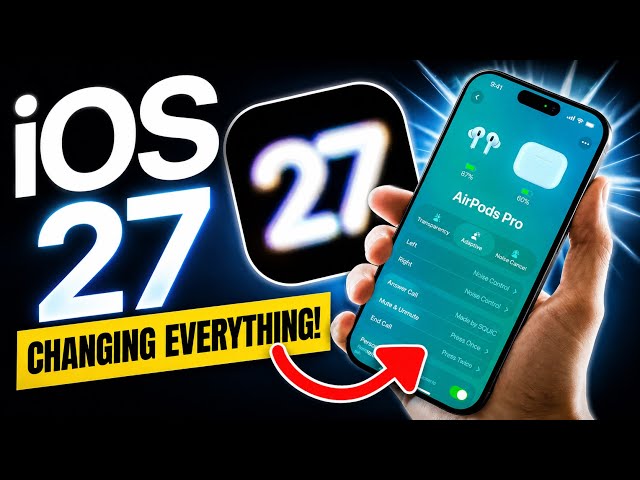 iOS 27 - MAJOR Changes To AirPods /AirPlay and MORE!