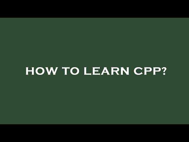 How to learn cpp?