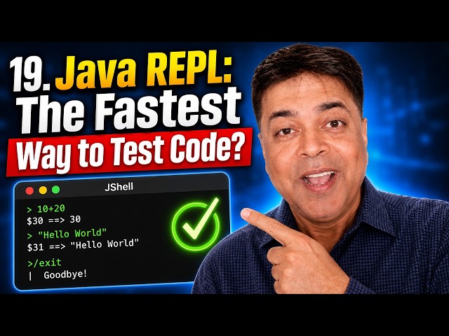 19.Java REPL: The Fastest Way to Test Code?