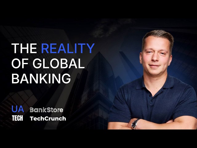Inside the Reality of Global Banking | TechCrunch Disrupt 2025