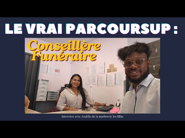 LE VRAI PARCOURSUP : Conseillère Funéraire