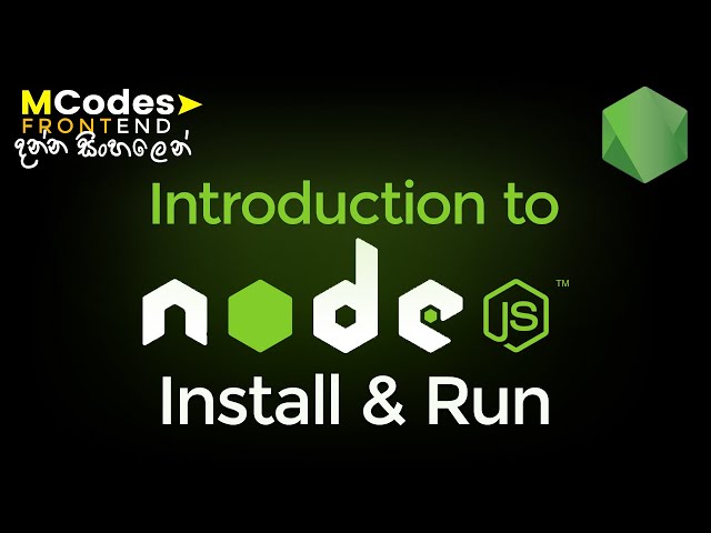 Introduction to Node.js : Install & Run (in Sinhala)