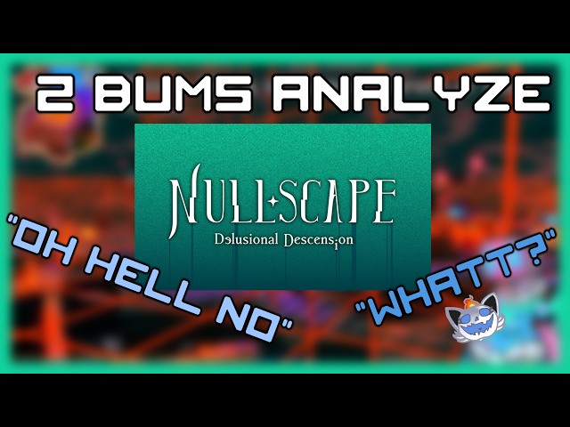 Delusional Descension Nullscape Trailer ( REACTION/ANAYLSIS )