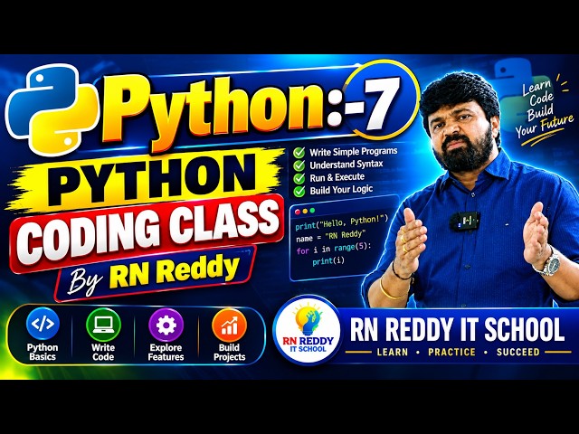 Python:-7  Python Coding Class by RN Reddy