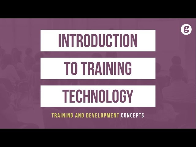Introduction to Training Technology