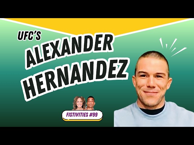Fistivities 99: KB & Renato Welcome UFC's Alexander Hernandez; Gamrot vs Fiziev, Flat Earth & Ghosts