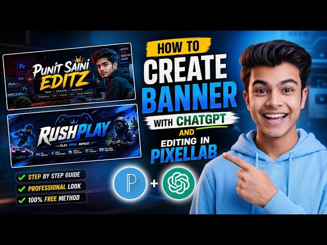 How to Create YouTube Banner with ChatGPT & Edit in PixelLab | Full Tutorial 2026