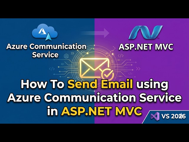 Send Emails in ASP.NET Core using Azure Communication Services | .NET 9 Full Tutorial
