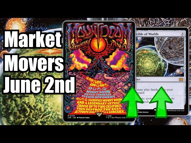 MTG Market Movers - June 2nd - Commander & Modern Cards Up! Mount Doom & Crucible of Worlds!
