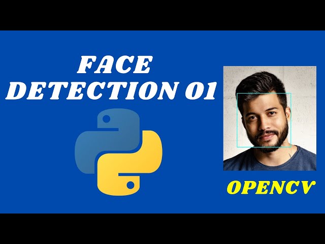 OpenCV Python TUTORIAL #1 for Face Recognition