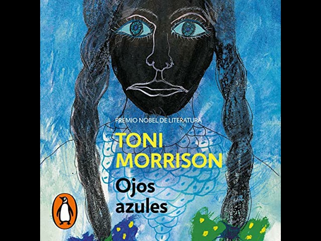 Ojos azules Audio Libro por Toni Morrison